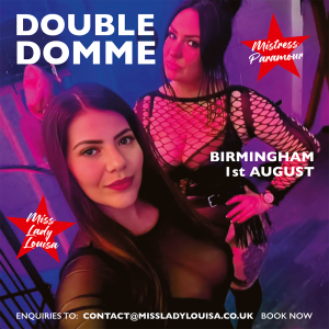 Double Domme Sessions – Birmingham – 1st August